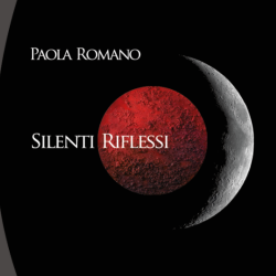 Silenti Riflessi - Mostra d'arte di Paola Romano